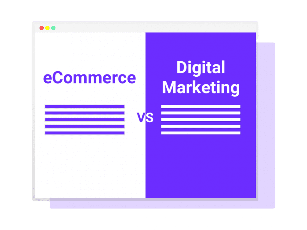 What is the Difference between Digital Marketing And Ecommerce