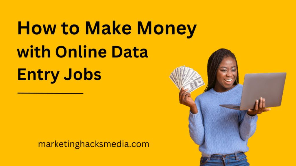 How Much Can I Earn from Data Entry Jobs